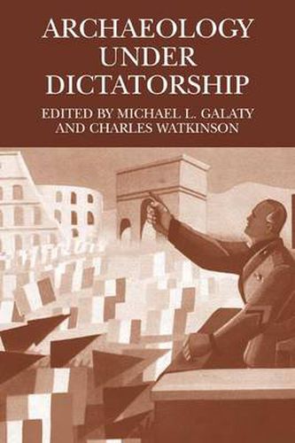 Cover image for Archaeology Under Dictatorship