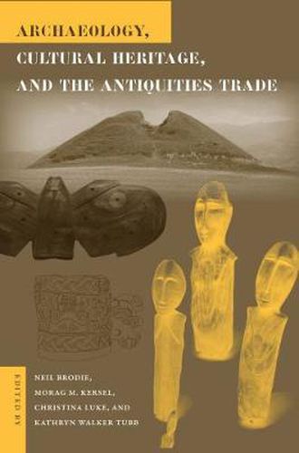 Cover image for Archaeology, Cultural Heritage, and the Antiquities Trade