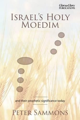Cover image for Israel's Holy Moedim: and their prophetic significance today