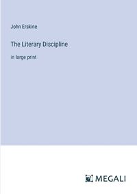 Cover image for The Literary Discipline