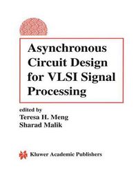 Cover image for Asynchronous Circuit Design for VLSI Signal Processing