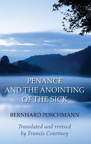 Cover image for Penance and the Anointing of the Sick