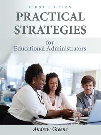 Cover image for Practical Strategies for Educational Administrators