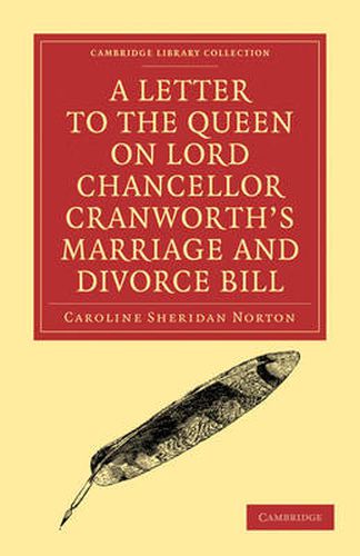 Cover image for A Letter to the Queen on Lord Chancellor Cranworth's Marriage and Divorce Bill