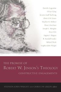 Cover image for The Promise of Robert W. Jenson's Theology: Constructive Engagements