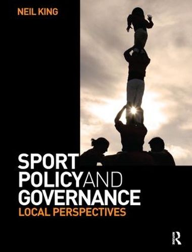 Sport Policy and Governance: Local Perspectives