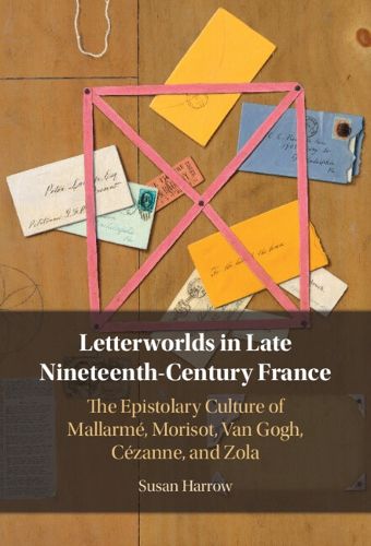 Cover image for Letterworlds in Late Nineteenth-Century France
