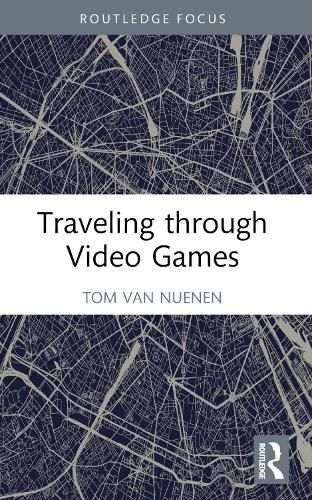 Cover image for Traveling through Video Games