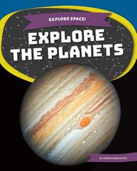 Cover image for Explore the Planets