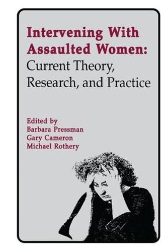 Cover image for Intervening With Assaulted Women: Current Theory, Research, and Practice