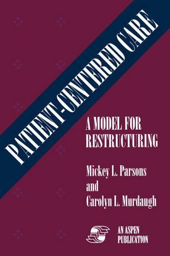 Cover image for Patient Centered Care: A Model for Restructuring