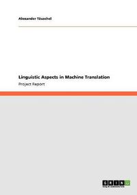 Cover image for Linguistic Aspects in Machine Translation