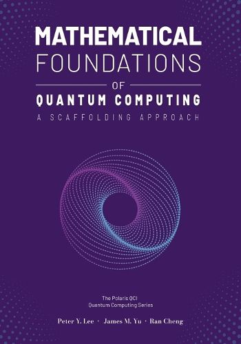Cover image for Mathematical Foundations of Quantum Computing