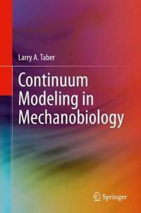 Cover image for Continuum Modeling in Mechanobiology