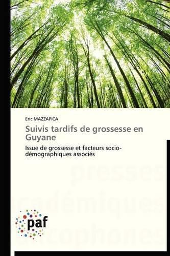 Cover image for Suivis Tardifs de Grossesse En Guyane