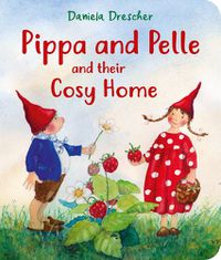 Cover image for Pippa and Pelle and their Cosy Home