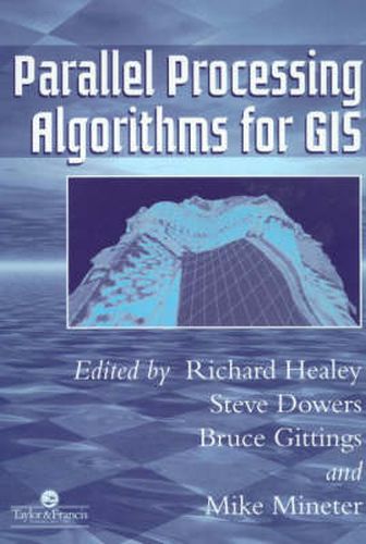 Cover image for Parallel Processing Algorithms for GIS
