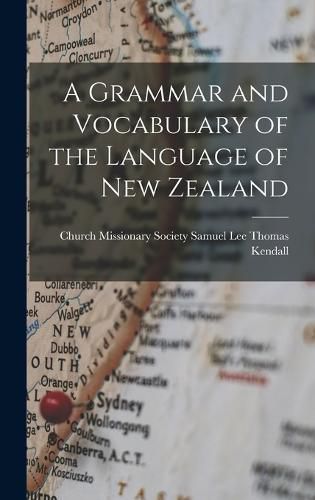 A Grammar and Vocabulary of the Language of New Zealand