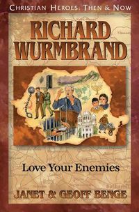 Cover image for Richard Wurmbrand: Love Your Enemies