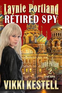 Cover image for Laynie Portland, Retired Spy