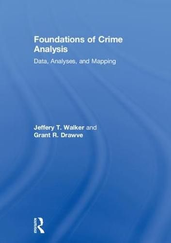 Cover image for Foundations of Crime Analysis: Data, Analyses, and Mapping