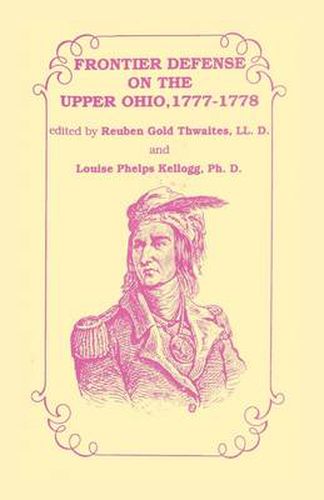 Cover image for Frontier Defense in the Upper Ohio, 1777-1778