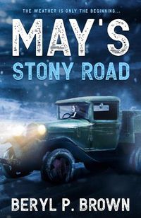 Cover image for May's Stony Road: The weather is only the beginning ...