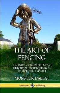 Cover image for The Art of Fencing