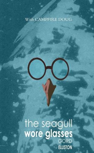 The Seagull Wore Glasses