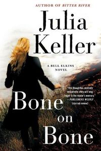 Cover image for Bone on Bone: A Bell Elkins Novel