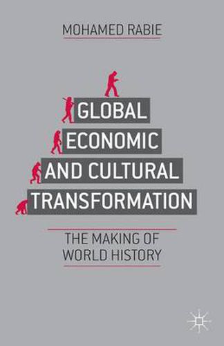 Cover image for Global Economic and Cultural Transformation: The Making of History