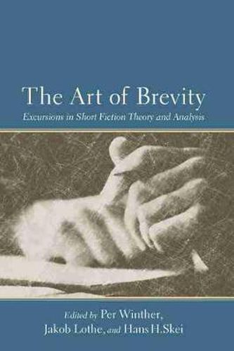 Cover image for The Art of Brevity: Excursions in Short Fiction Theory and Analysis