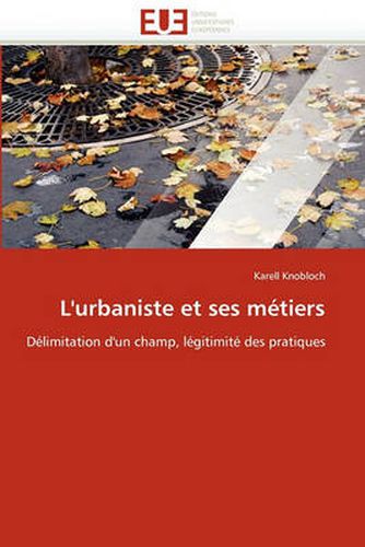 Cover image for L'Urbaniste Et Ses Mtiers