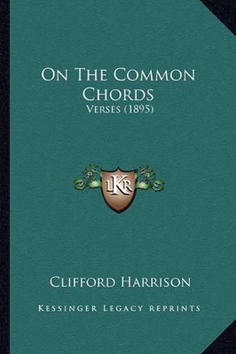 Cover image for On the Common Chords: Verses (1895)