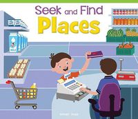 Cover image for Seek and Find Places