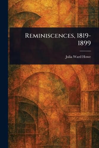 Cover image for Reminiscences, 1819-1899