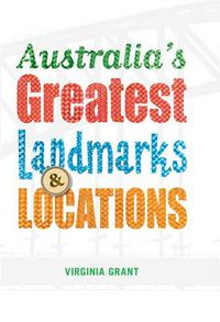 Cover image for Australia's Greatest Landmarks and Locations