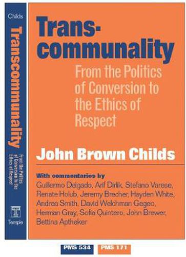 Cover image for Transcommunality: From The Politics Of Conversion