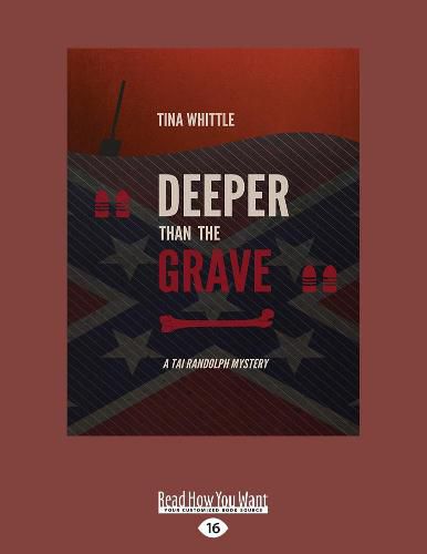 Cover image for Deeper Than the Grave: A Tai Randolph Mystery #4