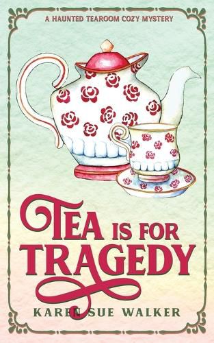 Cover image for Tea is for Tragedy