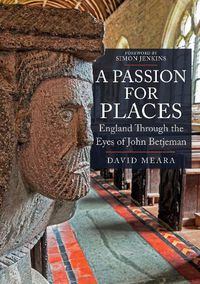 Cover image for A Passion For Places: England Through the Eyes of John Betjeman