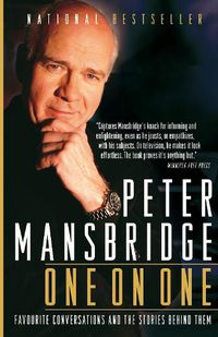 Cover image for Peter Mansbridge One on One: Favourite Conversations and the Stories Behind Them