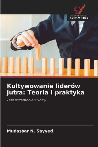 Cover image for Kultywowanie liderow jutra