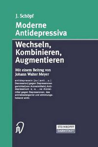 Cover image for Moderne Antidepressiva: Wechseln - Kombinieren - Augmentieren