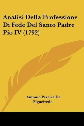 Analisi Della Professione Di Fede del Santo Padre Pio IV (1792)