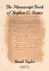 Cover image for The Manuscript Book of Stephen C. Foster