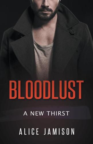 Cover image for Bloodlust A New Thirst Book