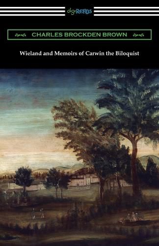 Cover image for Wieland and Memoirs of Carwin the Biloquist