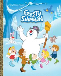 Cover image for Frosty the Snowman Big Golden Book (Frosty the Snowman)