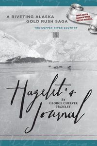 Cover image for Hazelet's Journal: A Riveting Alaska Gold Rush Saga